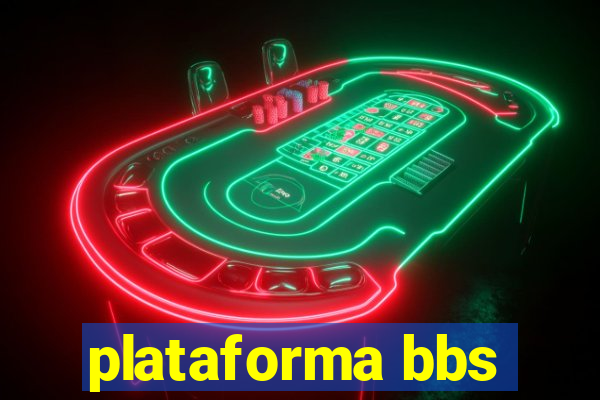 plataforma bbs